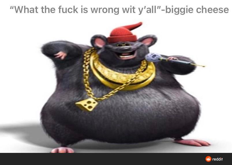 Biggie Cheese Scrolller