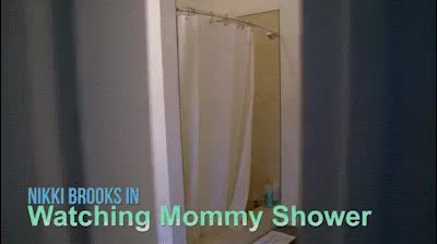 M S Watching My Mom Shower Scrolller