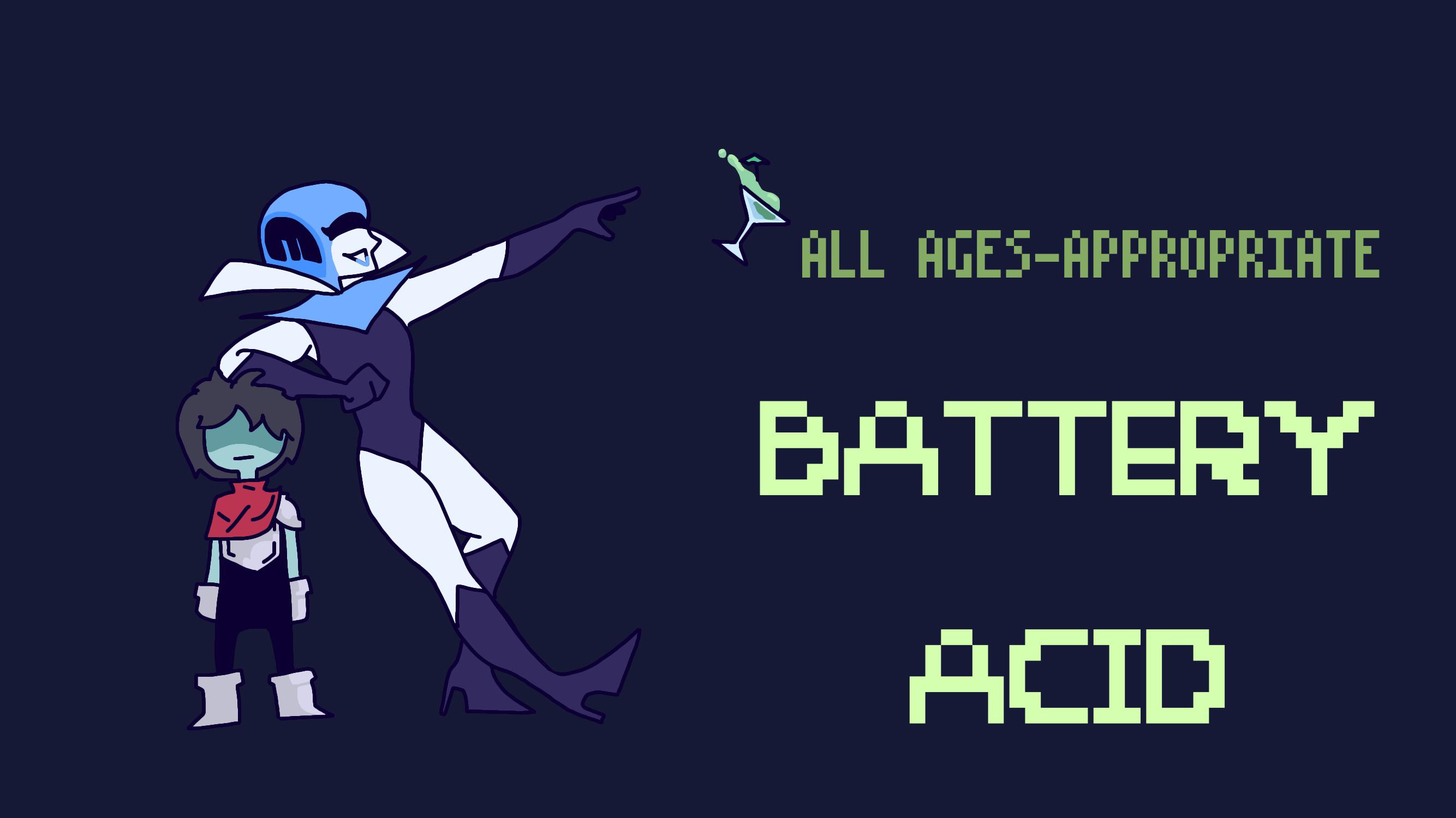 All agesappropriate battery acid Scrolller