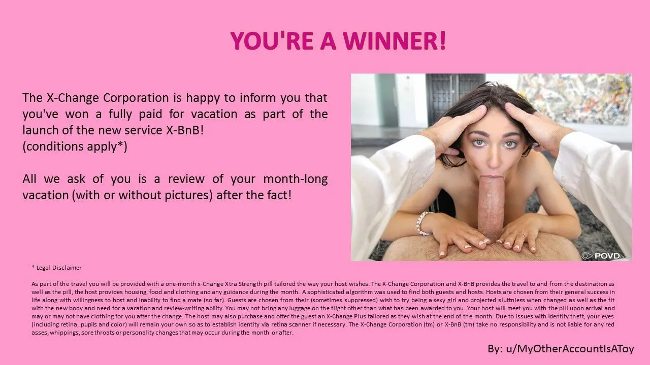 Congratulations! You've won a one-month vacation courtesy of the X-Change Corporation and all-new X-BnB! (cross-post from r/xchangepill, i.e. temporary gender change fantasies)