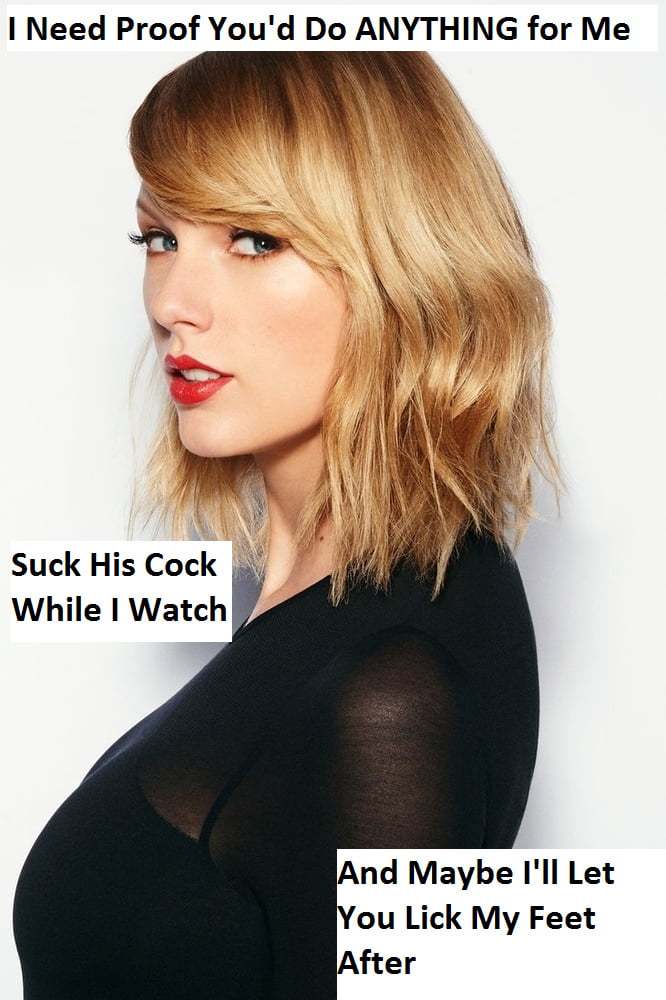 I Wish I Was Taylor Swift S Pet I D Wear A Chastity Cage And Suck Cock For Mommy Tay She Turned