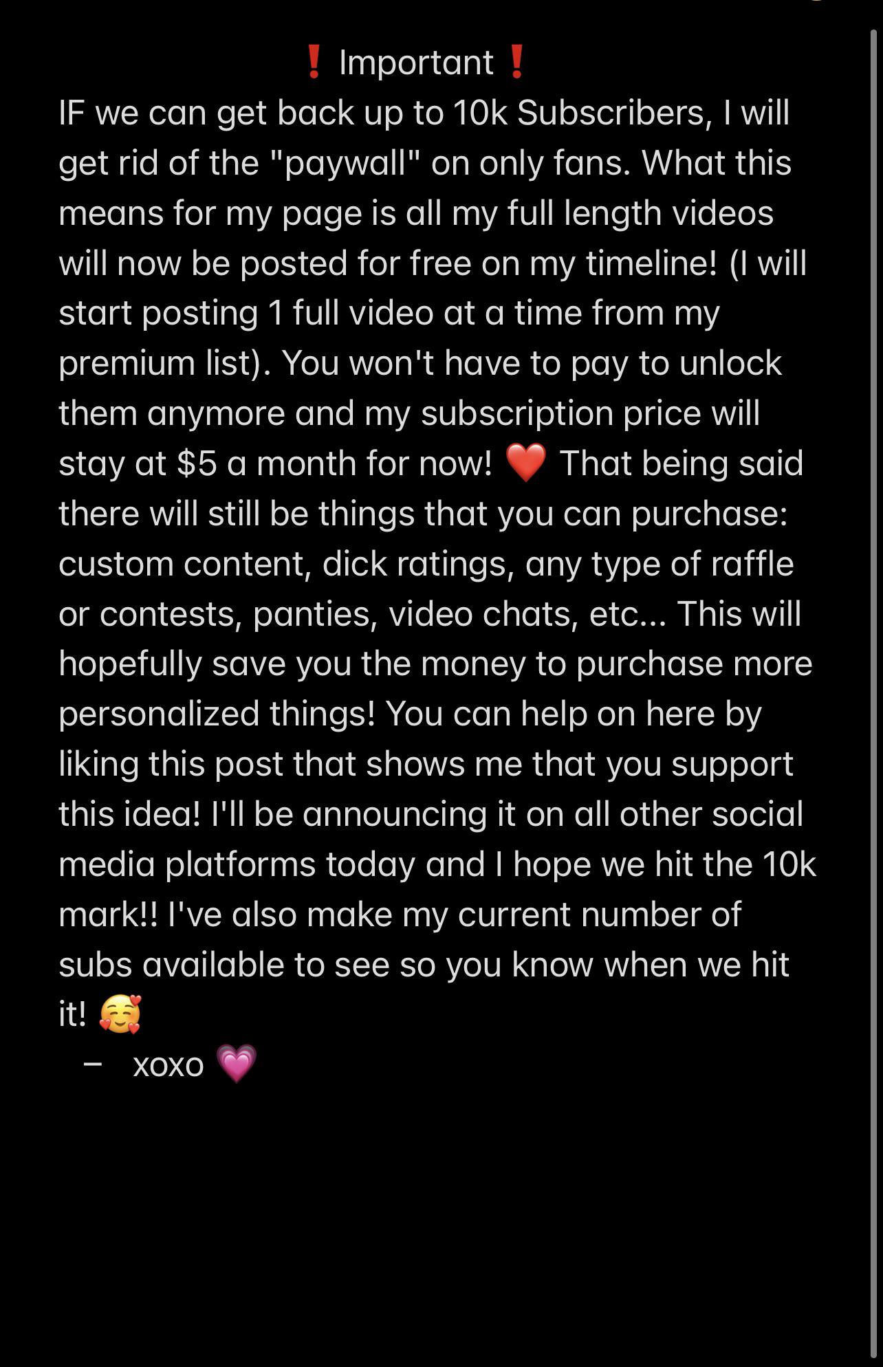 If we can hit 10k subscribers on Only Fans, I will get rid of my