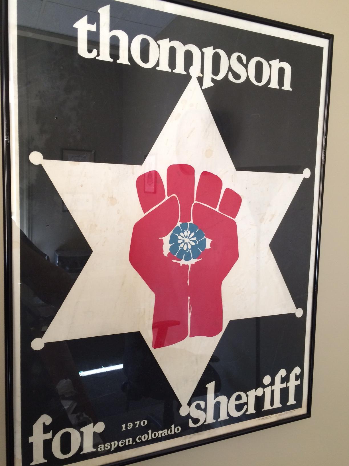 Hunter Thompson for Sheriff original print from 1970 signed by