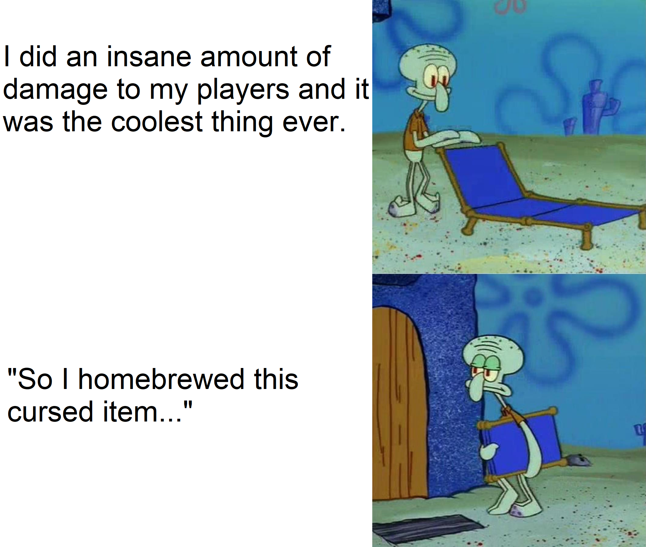 "Patrick you picked up the cursed of Davy Jones, you take 5000