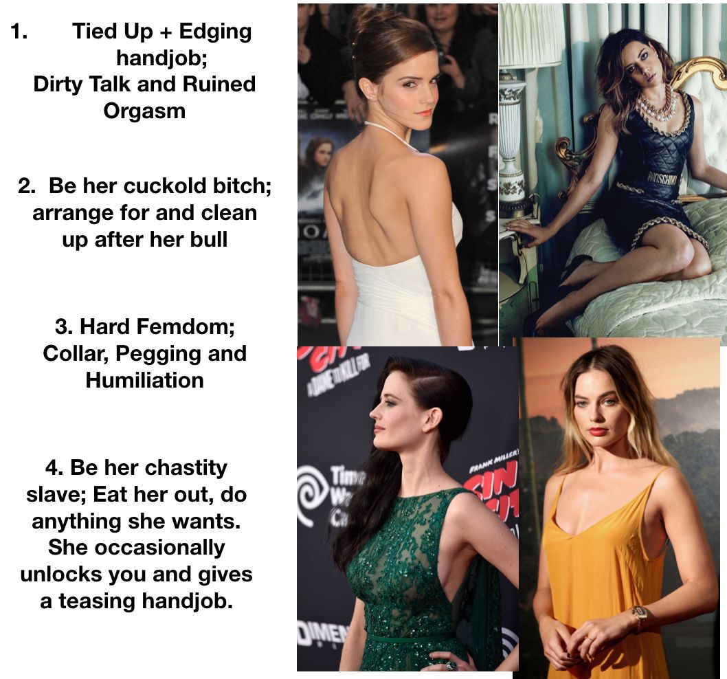 Femdom Pick One Celeb For Each Option Emma Watson Aubrey Plaza Eva Green Margot Robbie