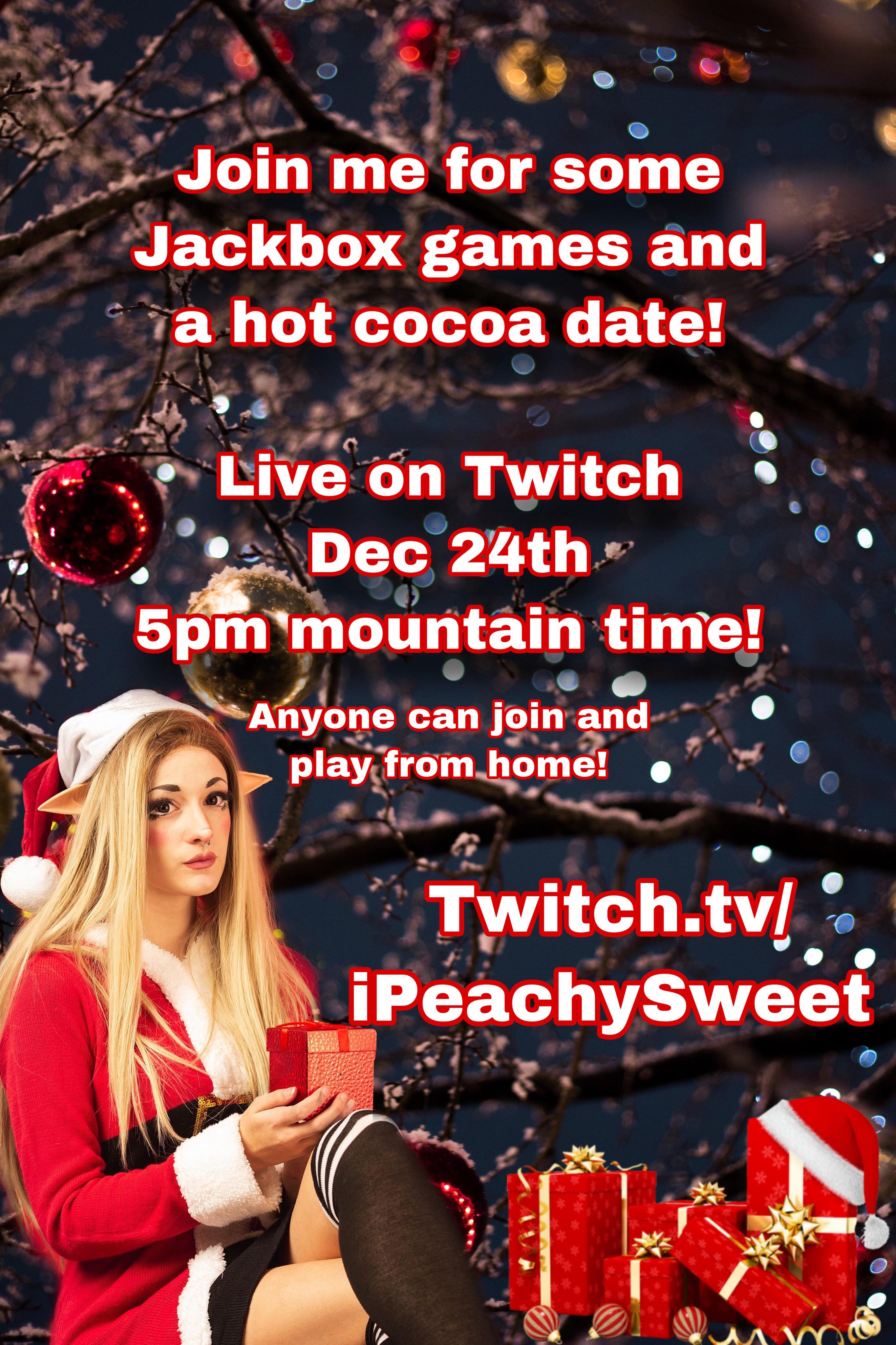 Free Christmas gaming event! Jackbox games! 🎄Dec24 twitch.tv/iPeachySweet Scrolller