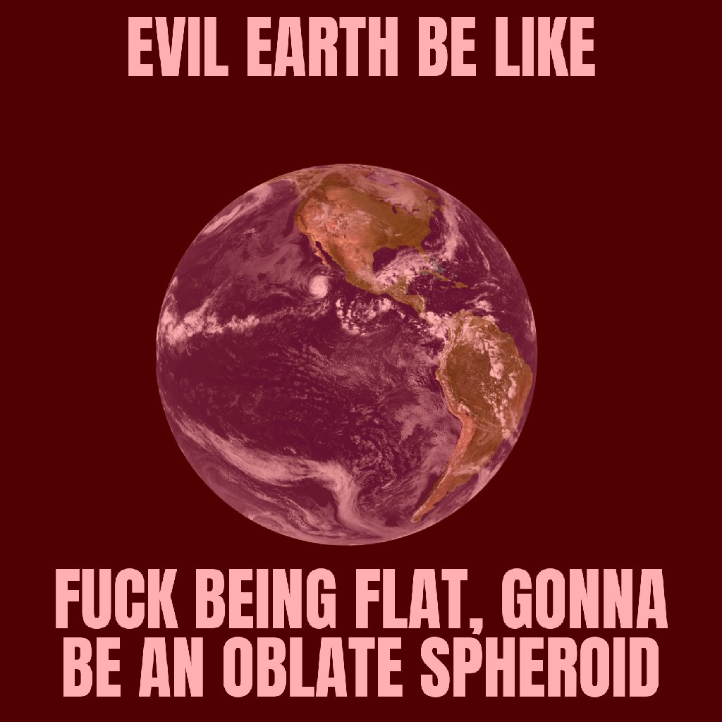Good Earth Flat Earth Scrolller