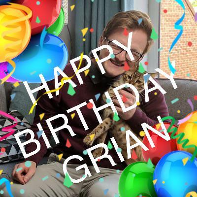 HAPPY BIRTHDAY GRIAN!!!! | Scrolller