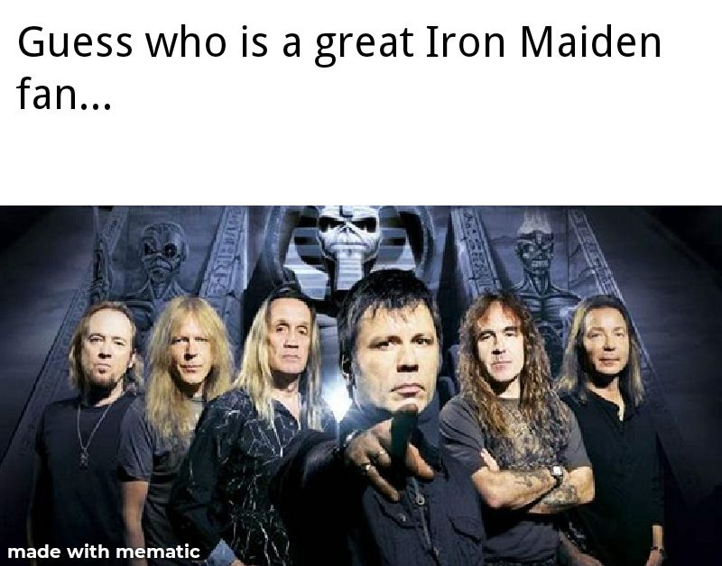 Let's make more Iron Maiden memes | Scrolller