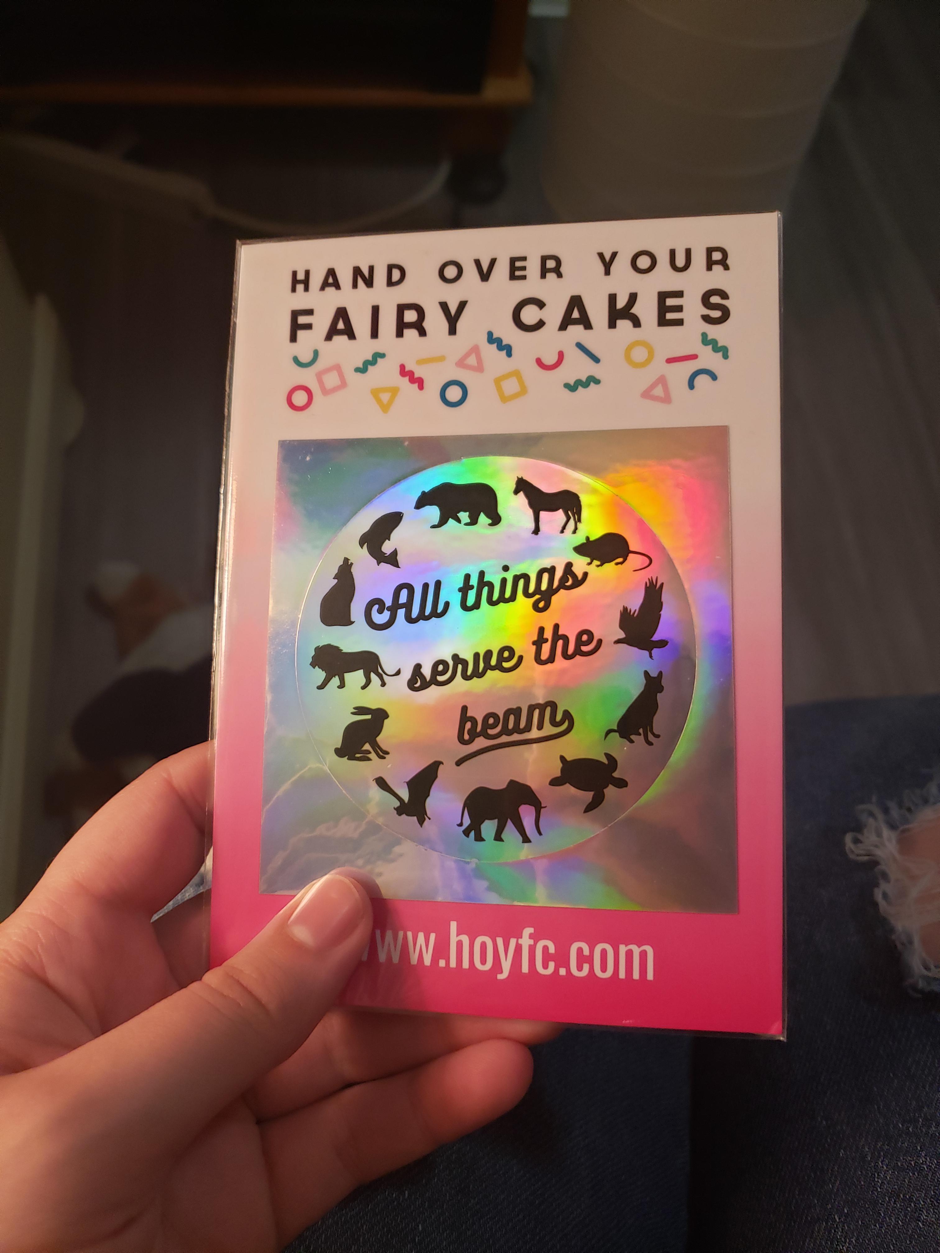 My holographic sticker came in!!! Courtesy of hand over your fairy ...