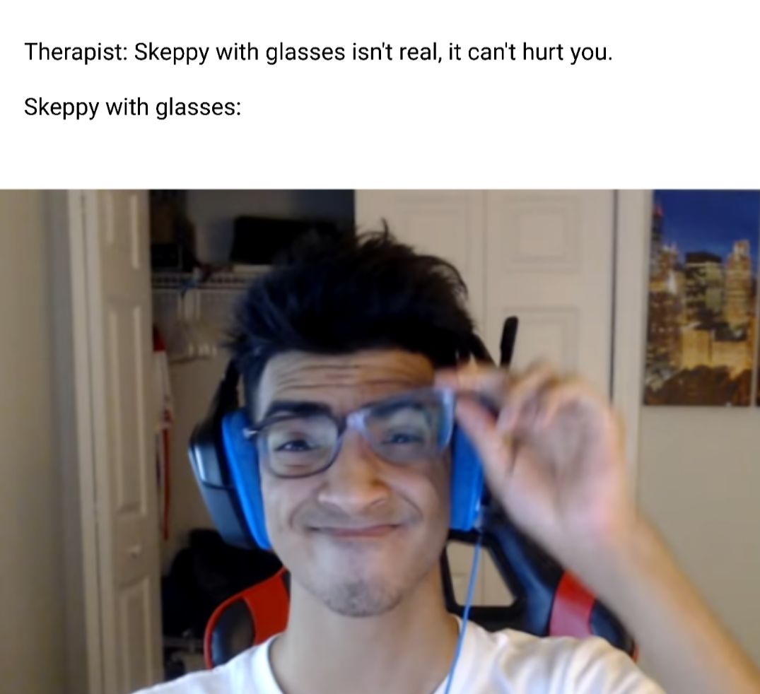 Skeppy with glasses isn't real | Scrolller