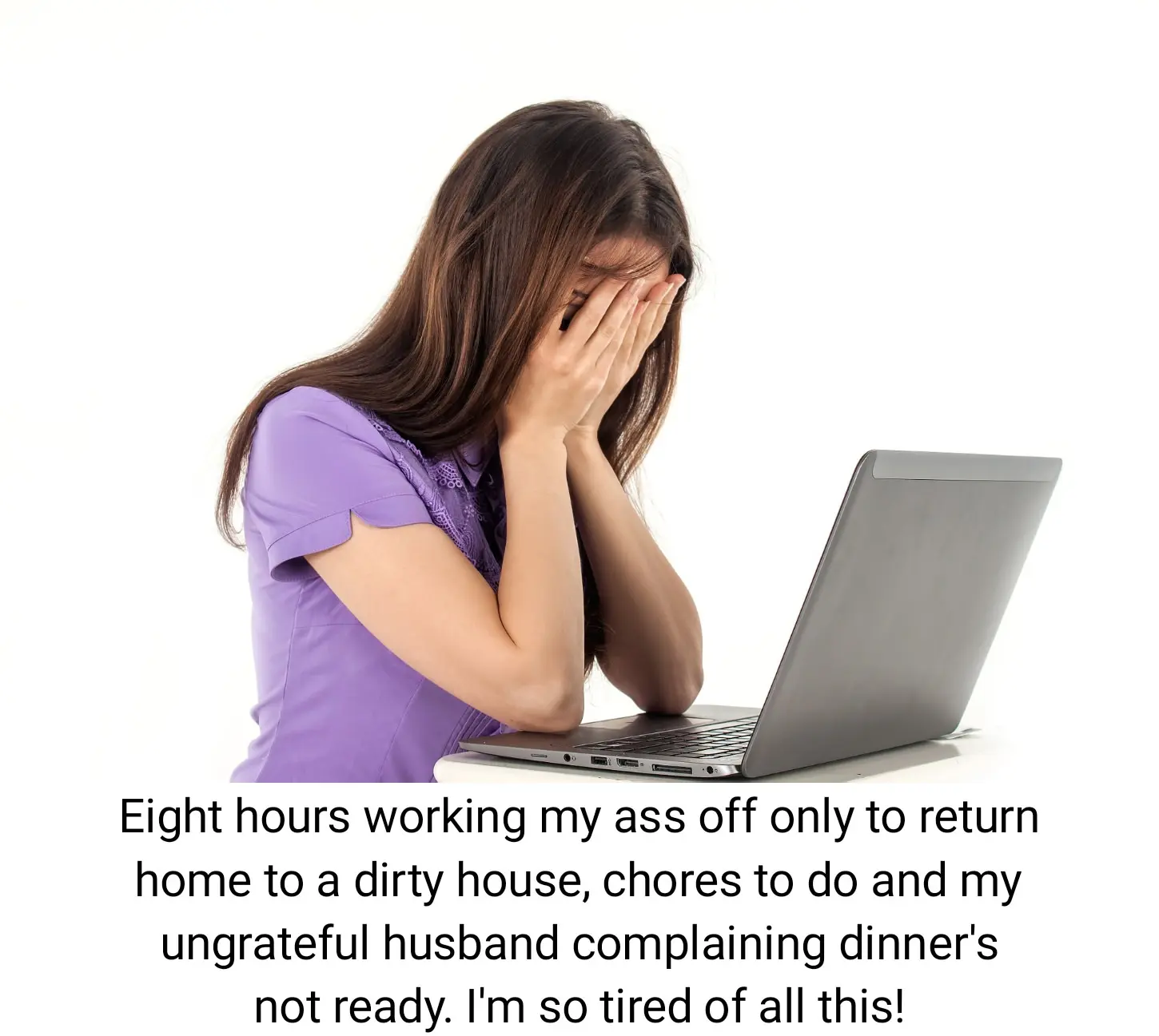 Unhappy wife and lazy husband