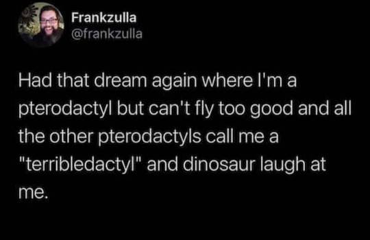 All of the other dinos used to laugh and call him names