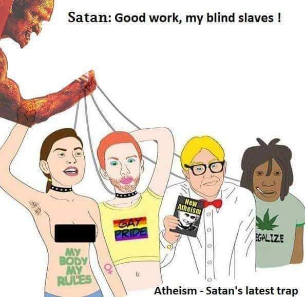 “Atheism bad, God save you”