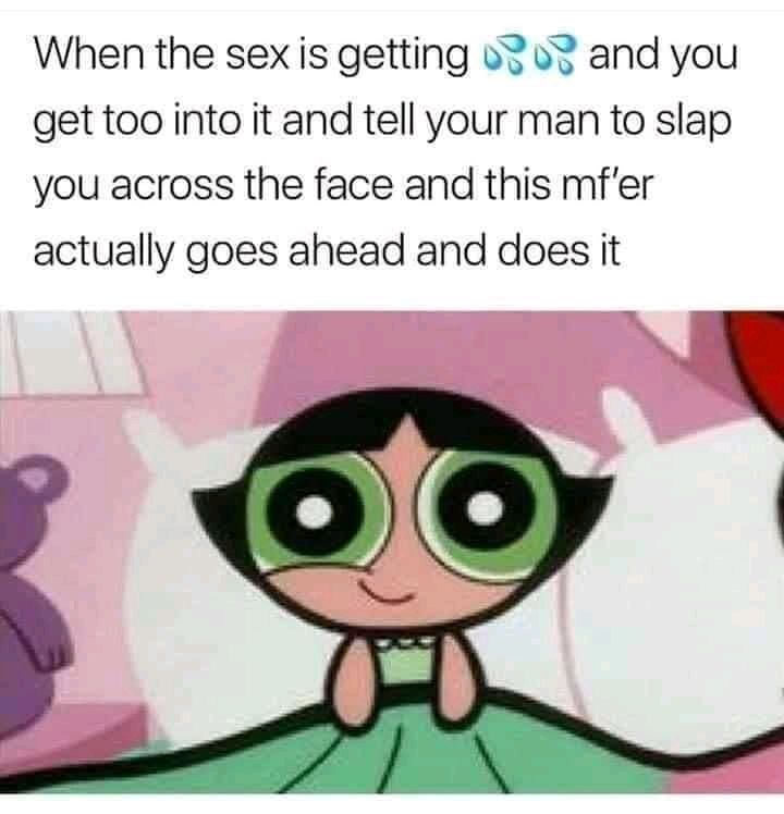 Buttercup's face! 😂