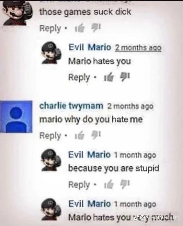 Calm down Mario we're your friends