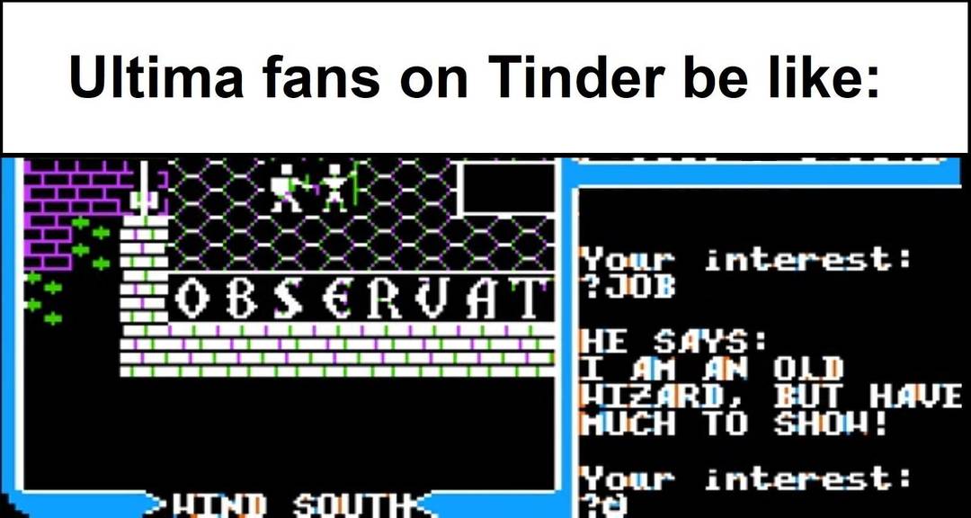 Can't find classic Ultima memes, I'll make one myself