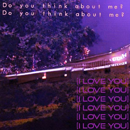 Do you think about me?