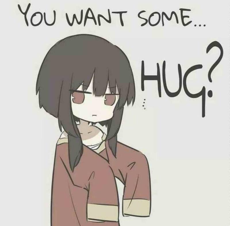 Do you want some hug?