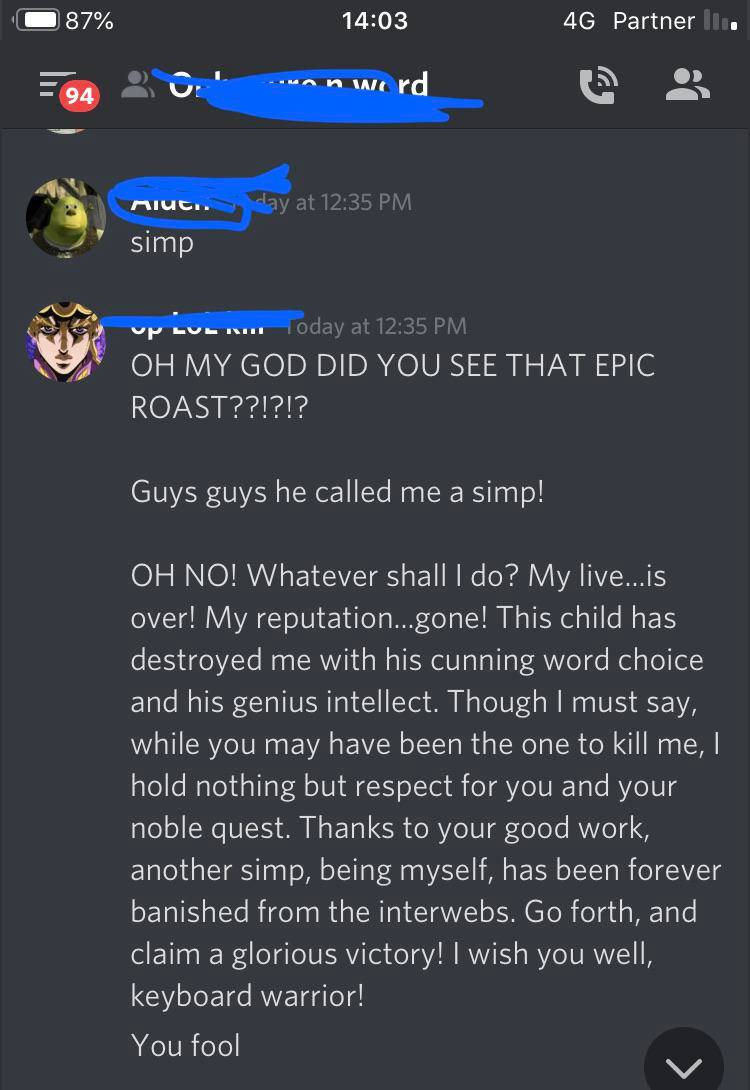He called me simp.