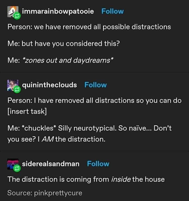 I am the distraction