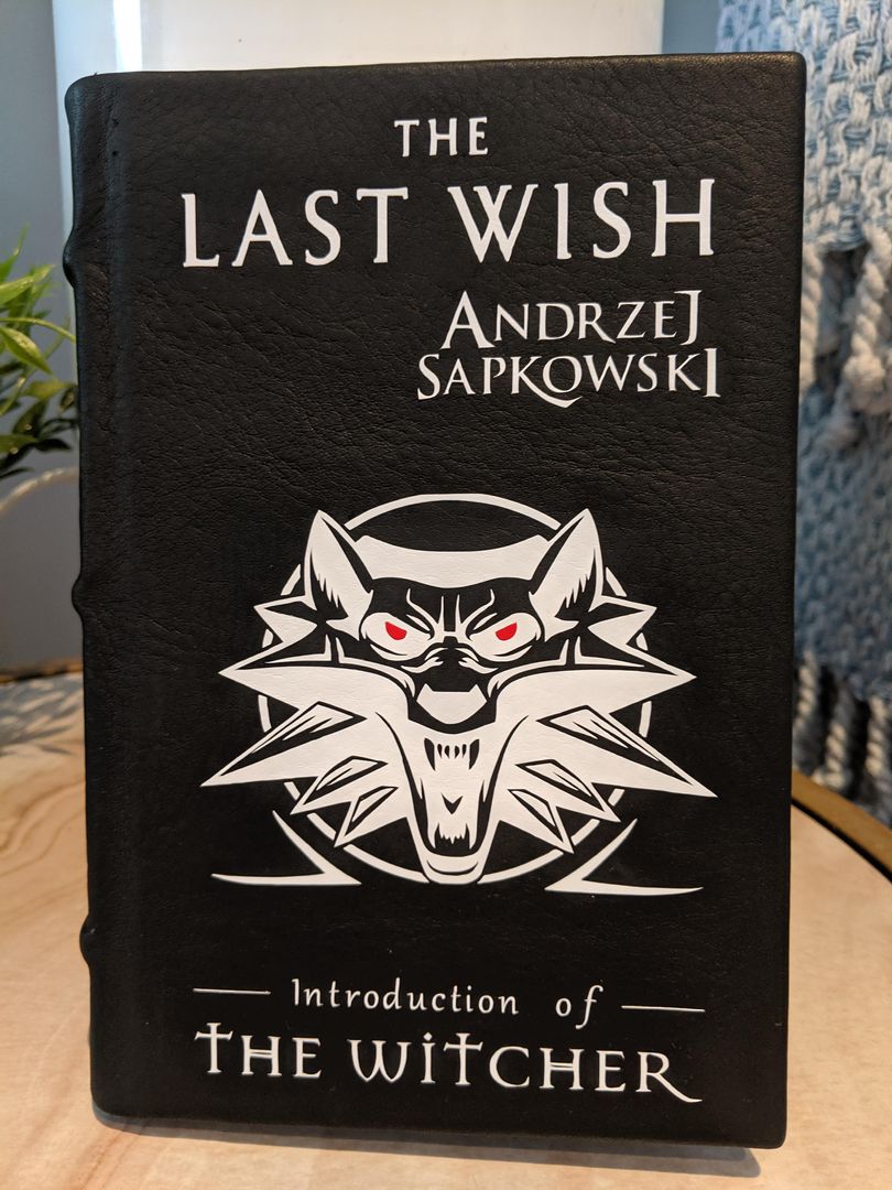 I leather wrapped my copy of The Last Wish.