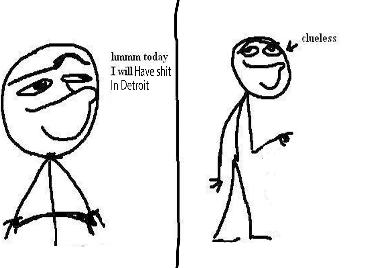 I physically cannot have shit here.