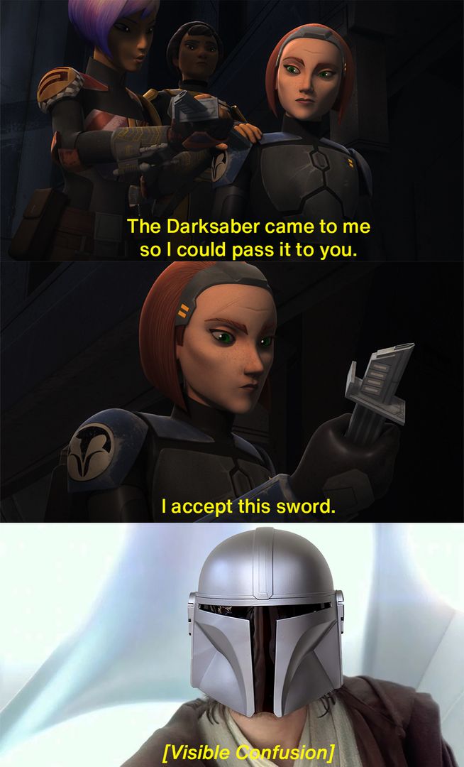 I see through the lies of the Mandalorian.