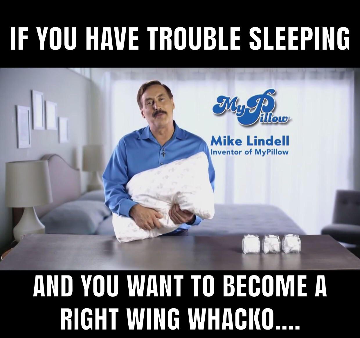 I sleep just fine Mike.
