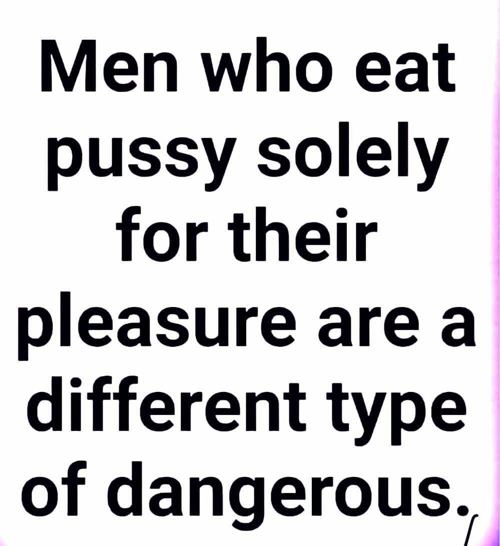 I'm a dangerous man...😜