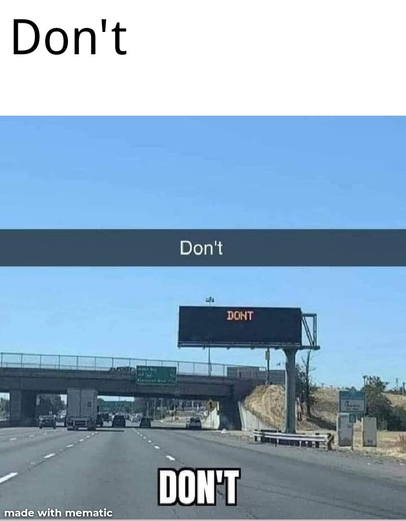 Just don't
