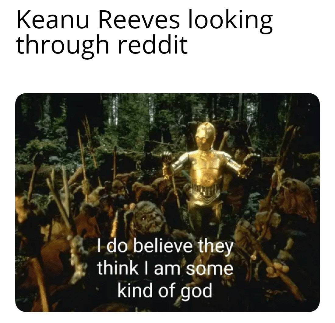 Keanu Reeves scrolling through Reddit be like