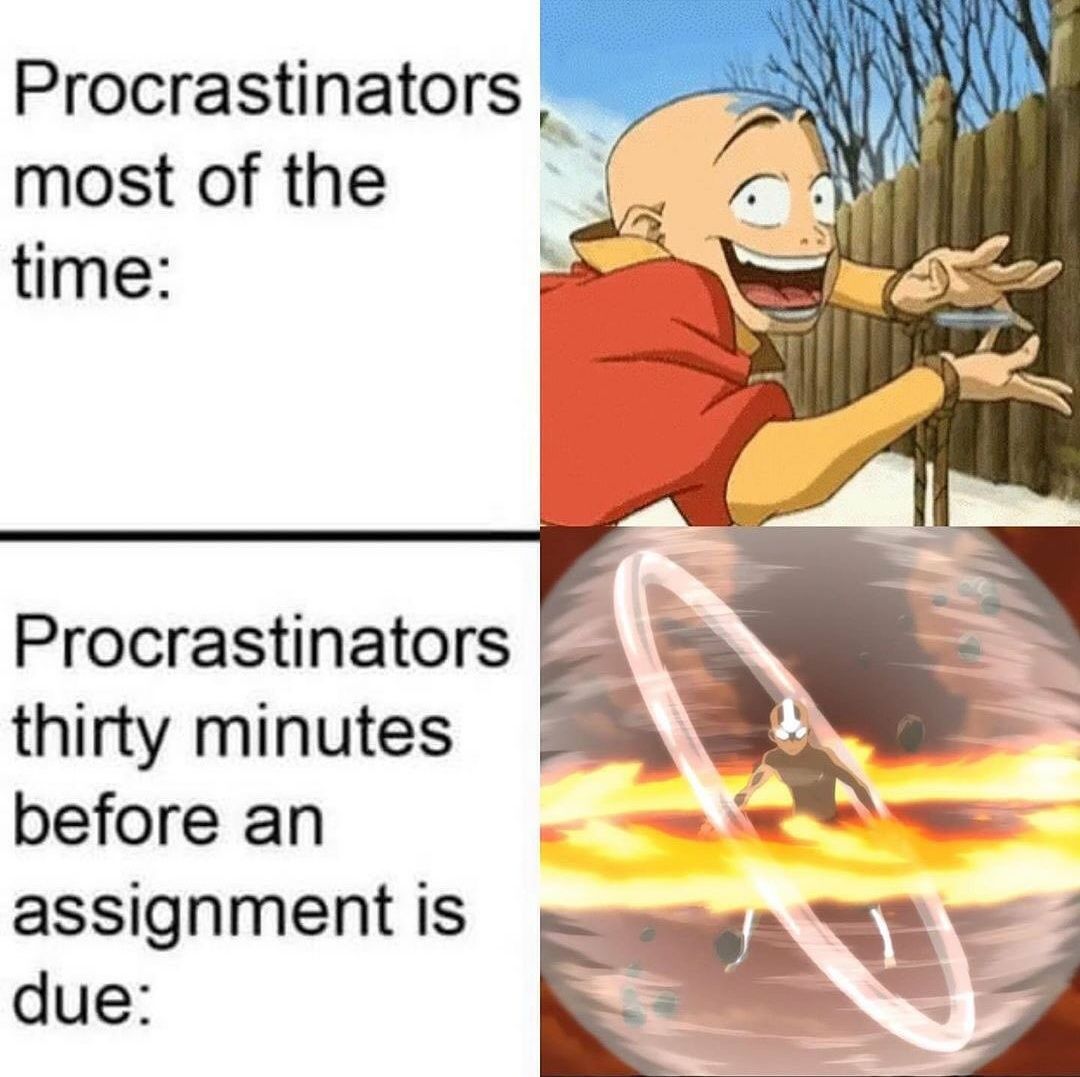 Another one about P stands for procrastination.