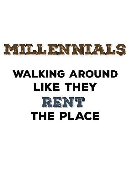MILLENNIAL ENTITLEMENT