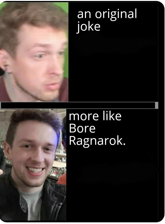 More like Bore Ragnarok | Scrolller