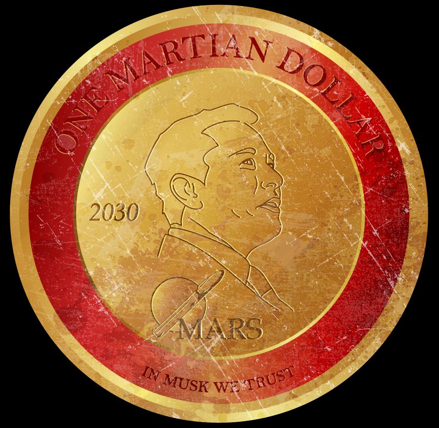 One Martian Dollar (In Musk We Trust)