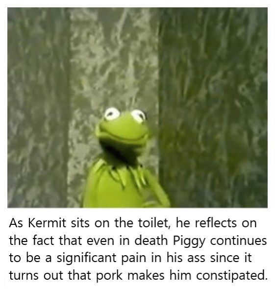 Poor Kermit