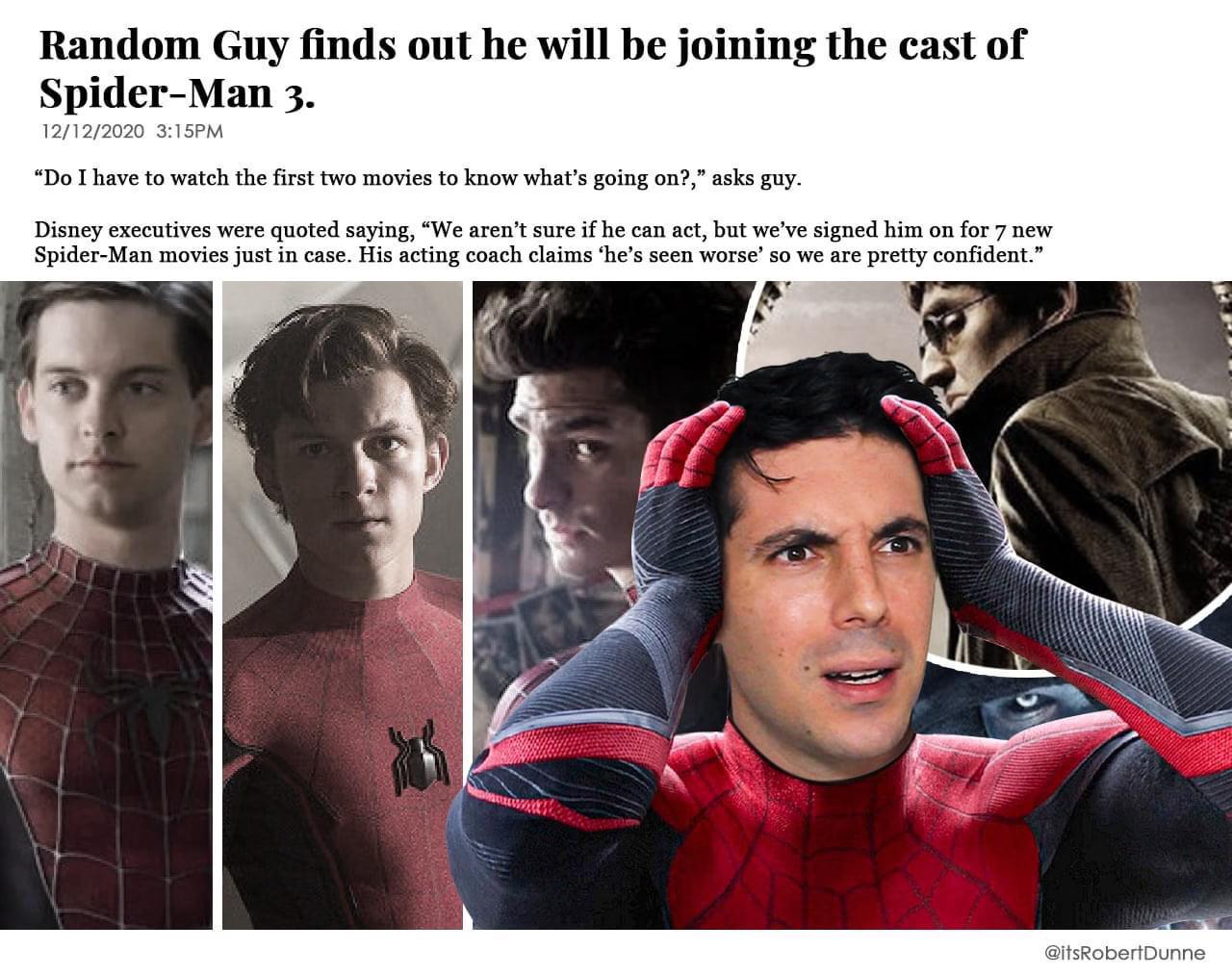 Random Guy gets cast in Spider-Man 3