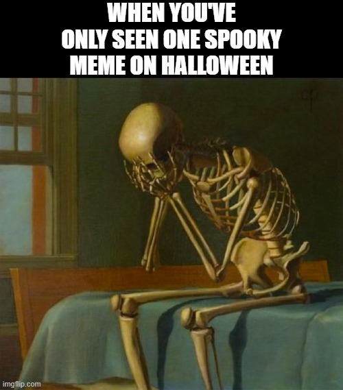 *Sad bone rattling* | Scrolller