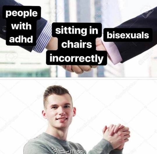 Saw this meme while in a weird sitting position