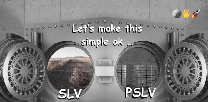 SLV vs. PSLV 🪙🖐