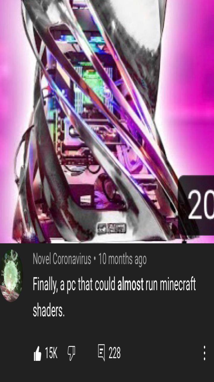 Something that could almost run Minecraft Shaders.