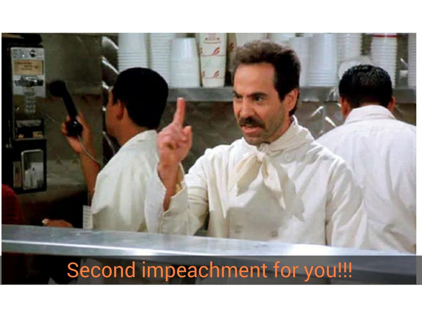 Soup Nazi predicted it