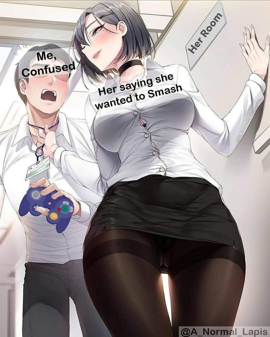 That type of smash, but I am virgin not chad!!?!!?