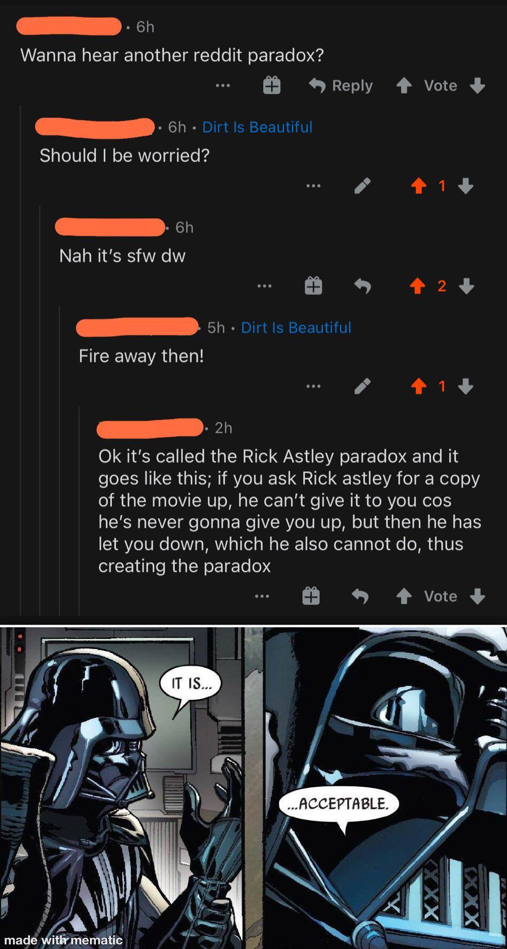 The Rick Astley Paradox.