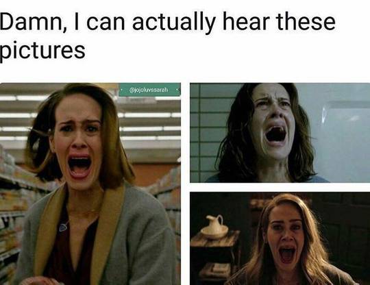 the screams of Sarah Paulson are the best