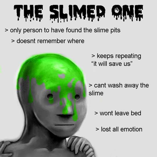 The Slimed One
