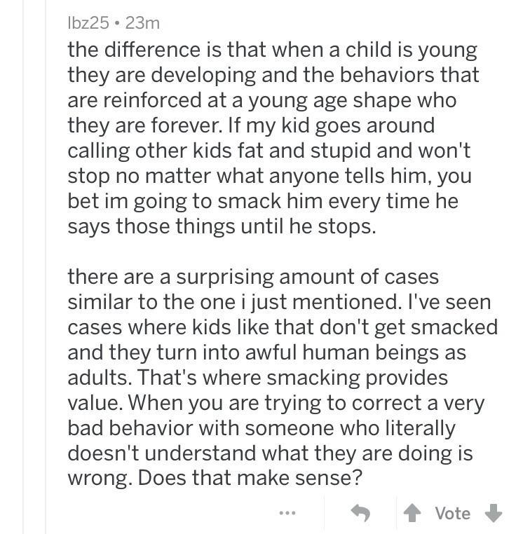This guy thinks hitting a child is a more reasonable way of dealing with a kid who “literally doesn’t understand what he’s doing wrong” instead of talking to them about why it’s wrong