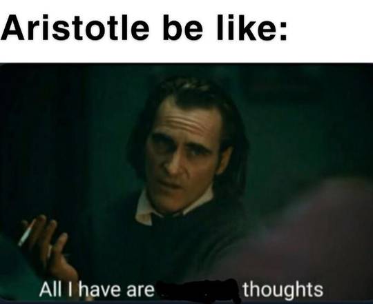 To Aristotle's thoughts!