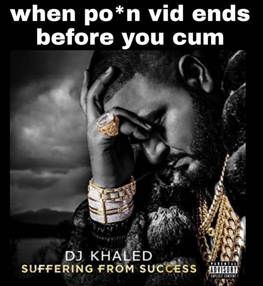 Too much success